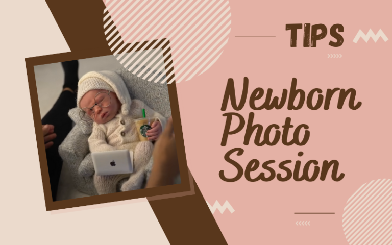 Newborn Photo Session tips