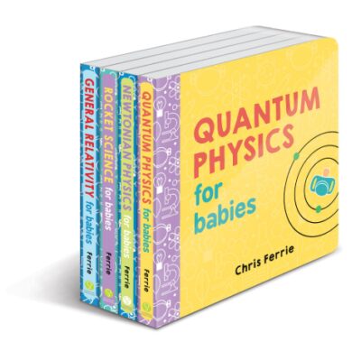 this is an image of a quantum physics book set for babies. 