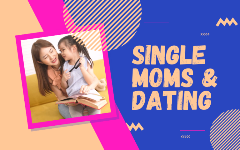 single moms and dating