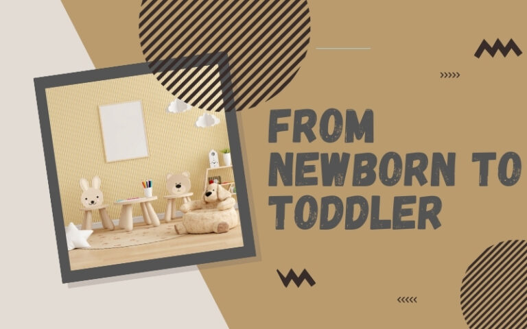 From Newborn to Toddler
